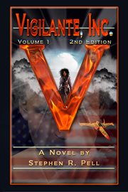 Vigilante, inc., volume one cover image