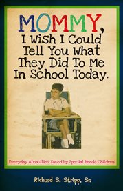 Mommy, I wish I could tell you what they did to me in school today cover image