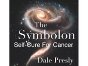 The symbolon. Self-Cure For Cancer cover image