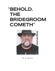 Behold the bridegroom cometh cover image