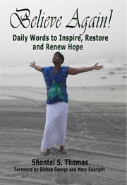 Believe again. Daily Words to Inspire, Restore and Renew Hope cover image
