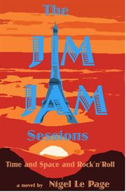 The jim jam sessions. Time and Space and Rock'n'Roll cover image