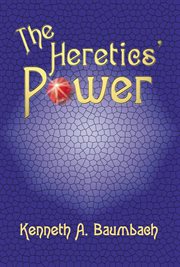The heretics' power cover image