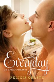 Everyday. An Erotic Romance cover image