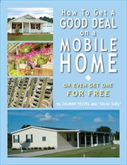 How to get a good deal on a mobile home. Or Even Get One for Free! cover image