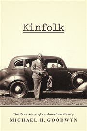 Kinfolk. The True Story of an American Family cover image