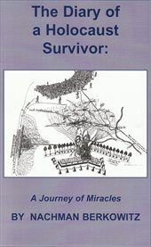 The diary of a Holocaust survivor: a journey of miracles cover image