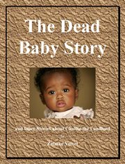 The dead baby story. And Other Stories About Charlie the Landlord cover image