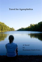 Travel for agoraphobics. A Novel cover image