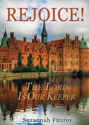 Rejoice! the lord is our keeper cover image