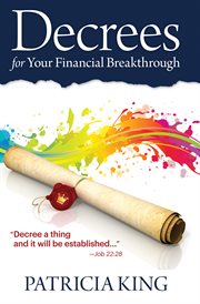 Decrees for your financial breakthrough. Decree a Thing and It Will Be Established ... Job 22:28 cover image