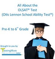 All about the olsat® test. Crash Course for the Otis-Lennon School Ability Test® Pre-K to 8th Grade cover image