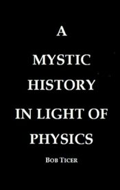 A mystic history in light of physics cover image