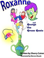 Roxanne and george the green genie cover image