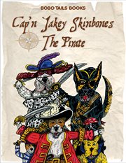 Cap'n jakey skinbones the pirate cover image