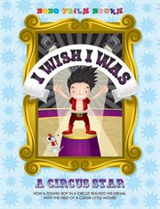 I wish i was a circus star cover image