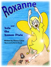 Roxanne and lola the lemon pixie cover image