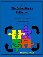 The school works collection. A Comprehensive Plan For School Transformation cover image