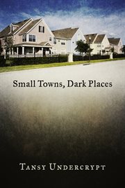 Small towns, dark places cover image