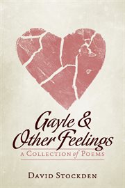 Gayle & other feelings. A Collection Of Poems cover image