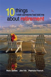 10 things I wish someone had told me about retirement cover image