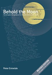 Behold the moon: the European occupation of the Dunedin district, 1770-1848 cover image
