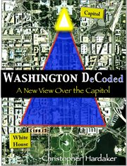 Washington decoded. A New View Over the Capitol cover image