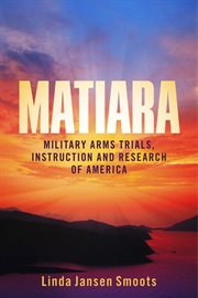 Matiara. Military Arms Trials, Instruction and Research of America cover image
