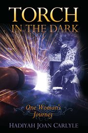 Torch in the dark: one woman's journey cover image