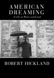 American dreaming. A Life on Water and Land cover image