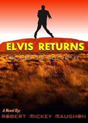 Elvis returns. Elvis Is Alive II cover image