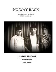 No way back: the journey of a Jew from Baghdad cover image