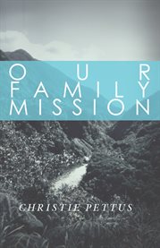 Our family mission cover image