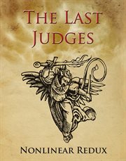 The last judges nonlinear redux. Flash Through Time And Space With This Account Of The Last Judges cover image