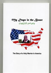 My days in the beast. The Diary of a Holy Warrior in America cover image