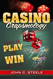 Casino crapsmology. Learn to Play and Win at Craps cover image