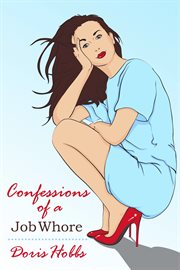 Confessions of a job whore cover image