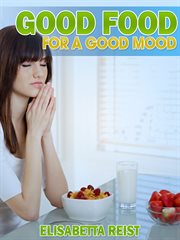 Good food for a good mood cover image