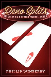 Reno splits. Mystery on a Nevada Divorce Ranch cover image