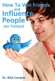 How to win friends and influence people (on twitter) cover image