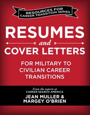 Resumes and cover letters for military to civilian career transitions cover image