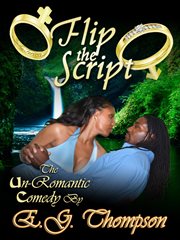 Flip the script. The Un-Romantic Comedy cover image