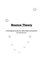 Bounce theory. A Strategy & Guide for Sales Reps Everywhere cover image