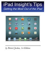Ipad insight's tips. Getting the Most Out of the iPad cover image