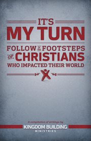 It's my turn: how you can be mentored by Christianity's greatest leaders cover image