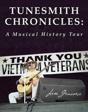 The tunesmith chronicles. A Musical History Tour cover image