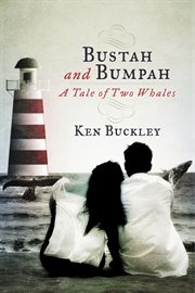 Bustah and bumpah. A Tale Of Two Whales cover image