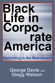 Black life in corporate America: swimming in the mainstream cover image