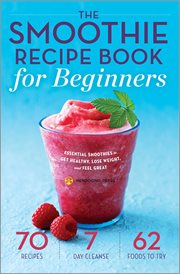 The Smoothie Recipe Book For Beginners The Smoothie Recipe Book For Beginners