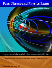 Pass ultrasound physics exam study guide notes cover image